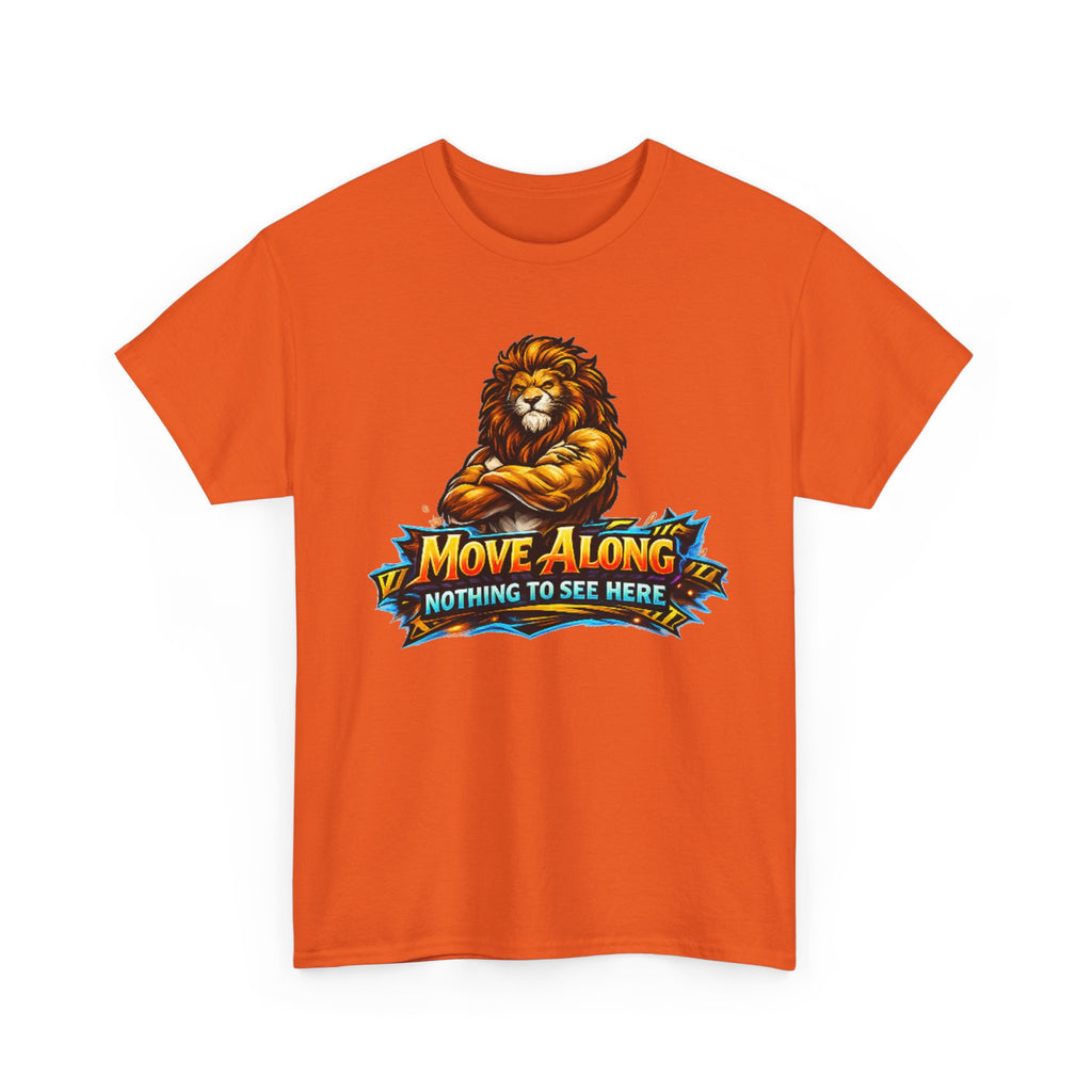 Move Along Nothing to See Here Lion Graphic T-Shirt