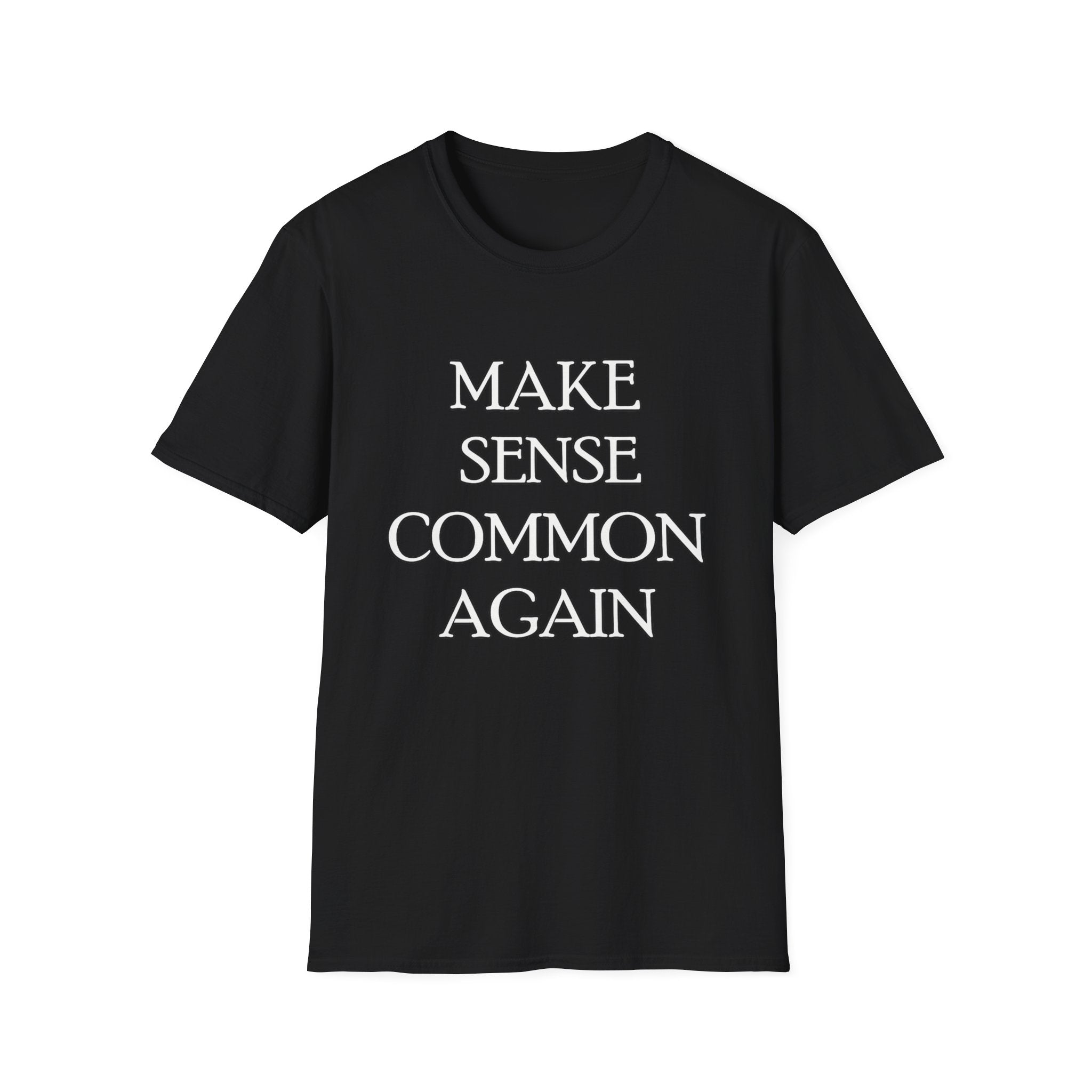 Make Sense Common Again Graphic Tee