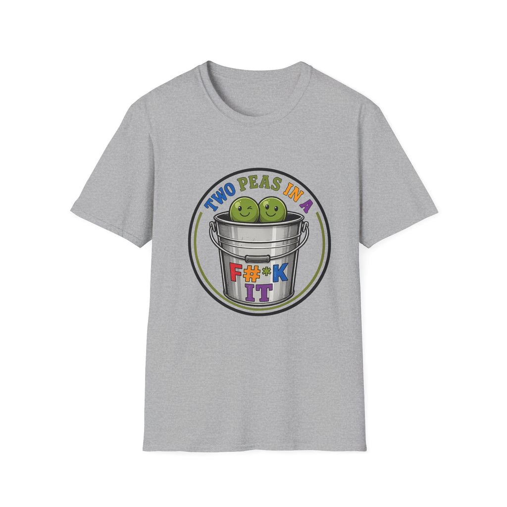 Two Peas in a colorful bucket, F#*k It  Graphic T-Shirt