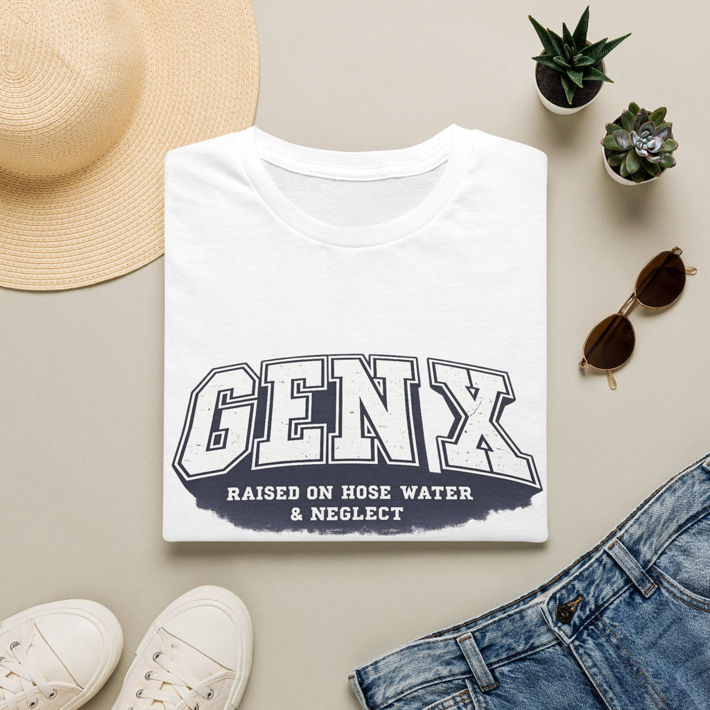 Gen X – Raised on Hose Water & Neglect Graphic T-Shirt