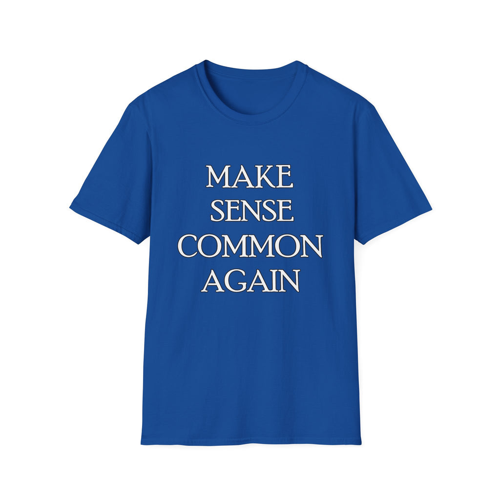 Make Sense Common Again Graphic Tee
