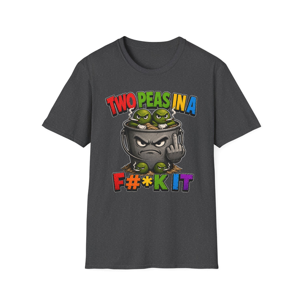 Two Peas in a F#*k It Bucket Graphic T-Shirt – Bold Color Edition