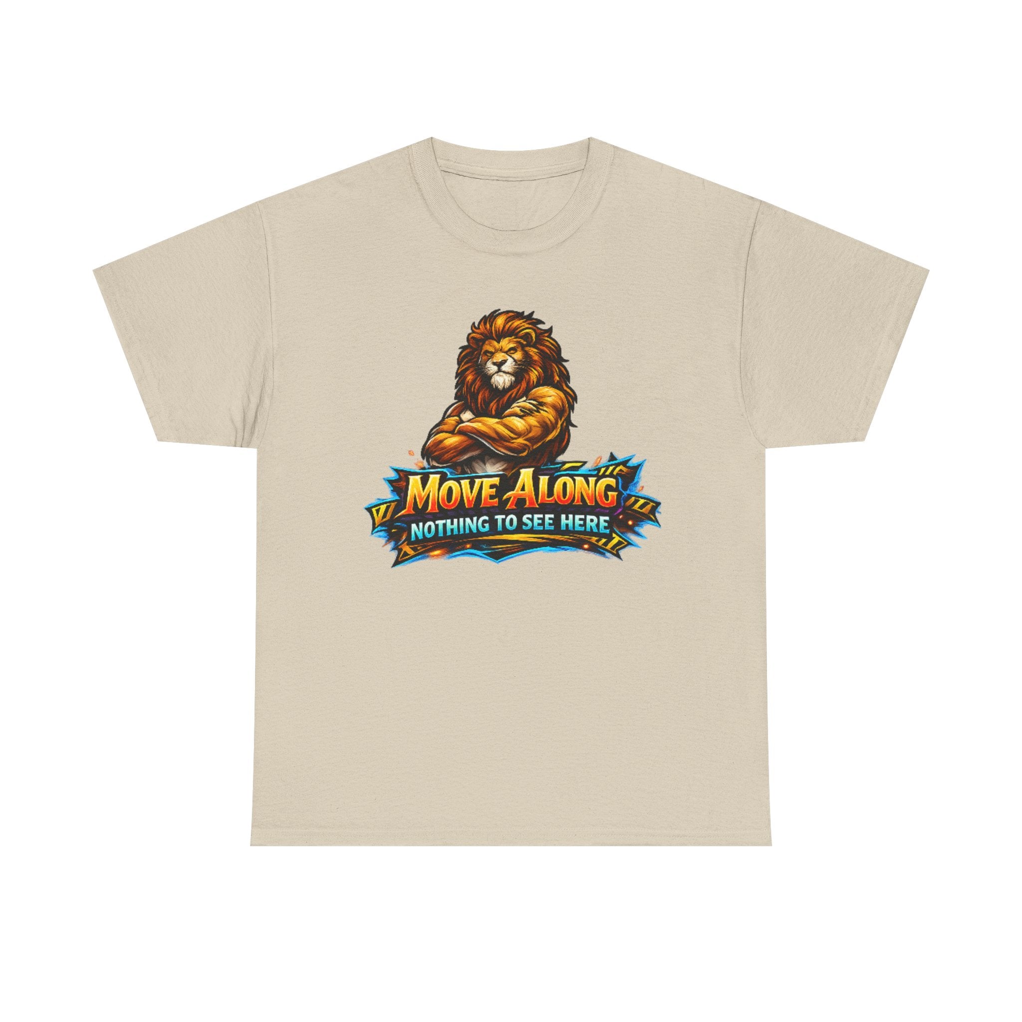 Move Along Nothing to See Here Lion Graphic T-Shirt