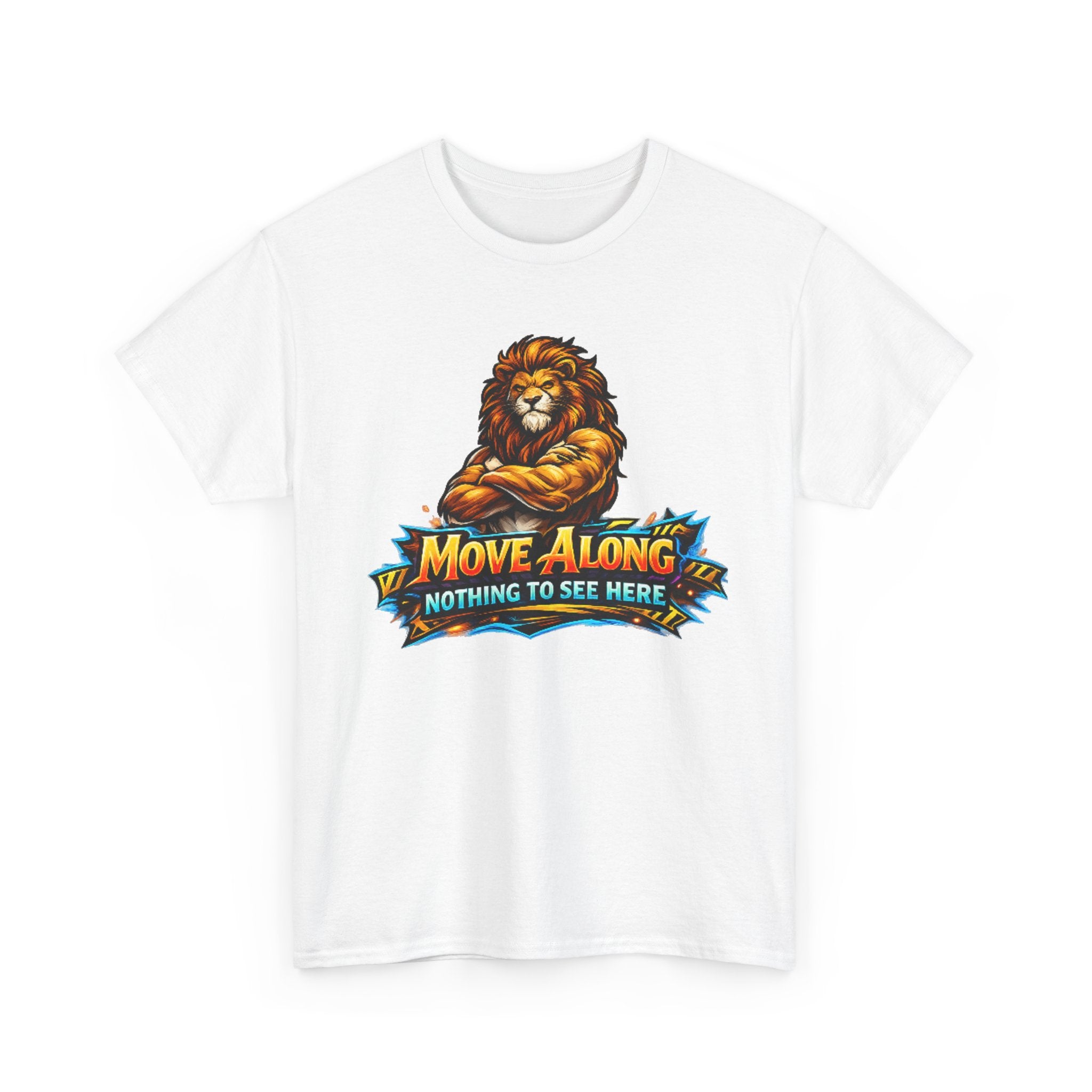 Move Along Nothing to See Here Lion Graphic T-Shirt