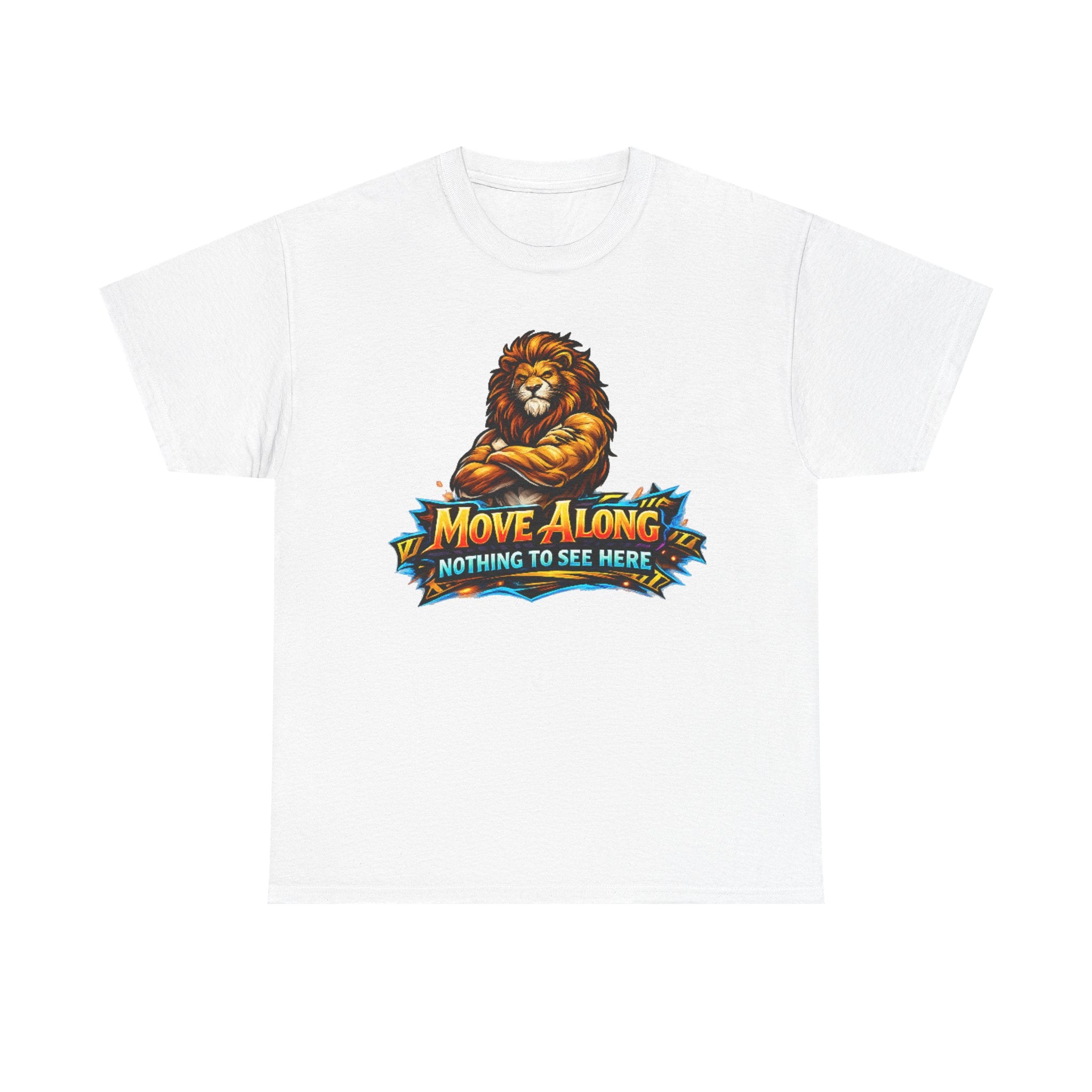 Move Along Nothing to See Here Lion Graphic T-Shirt