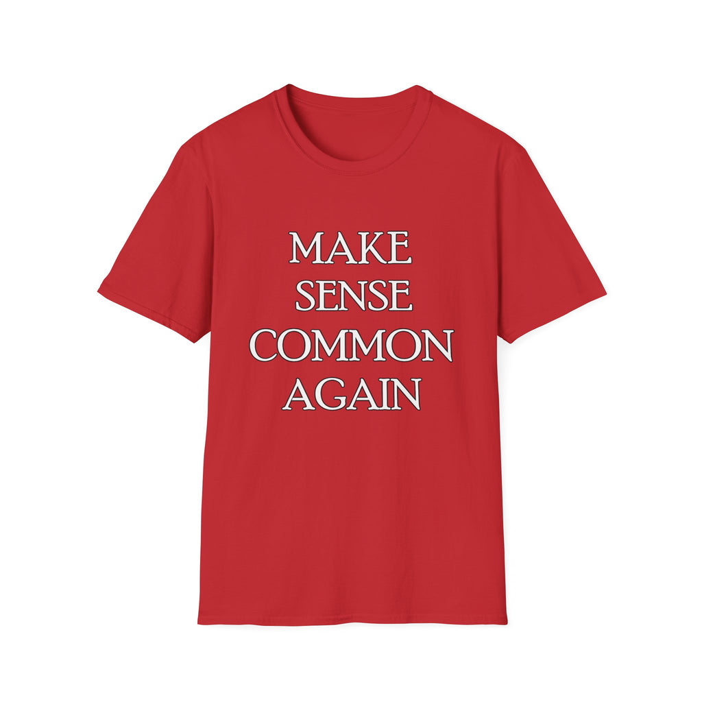 Make Sense Common Again Graphic Tee