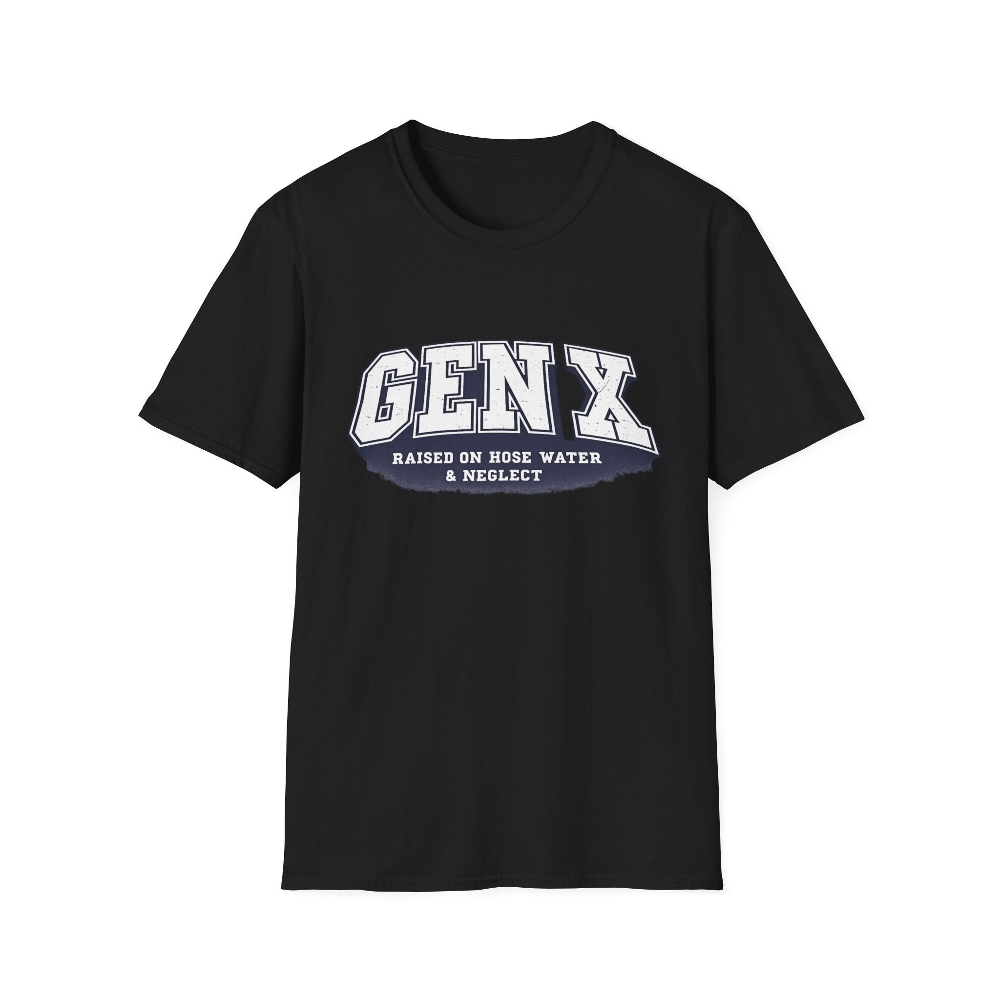 Gen X – Raised on Hose Water & Neglect Graphic T-Shirt