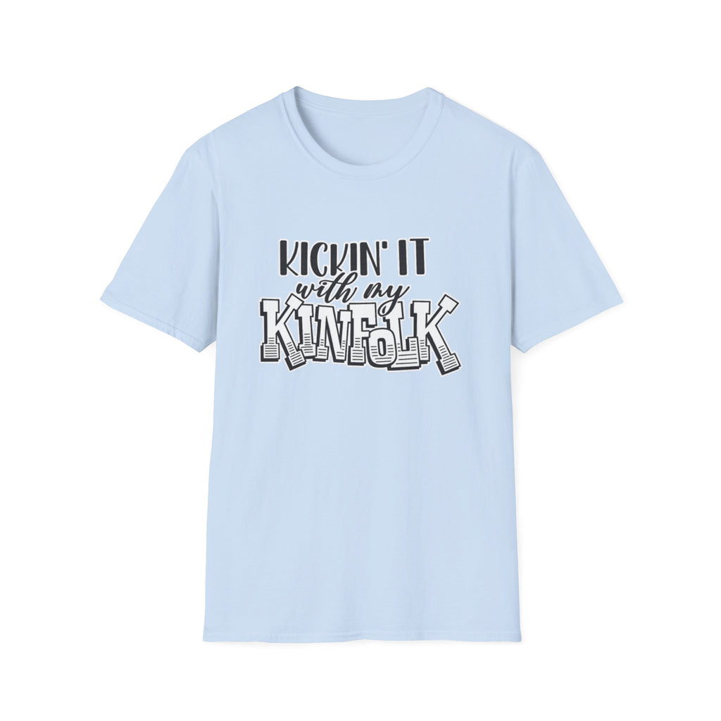 Kinfolk Family T-Shirt — "Kickin It With My Kinfolk"