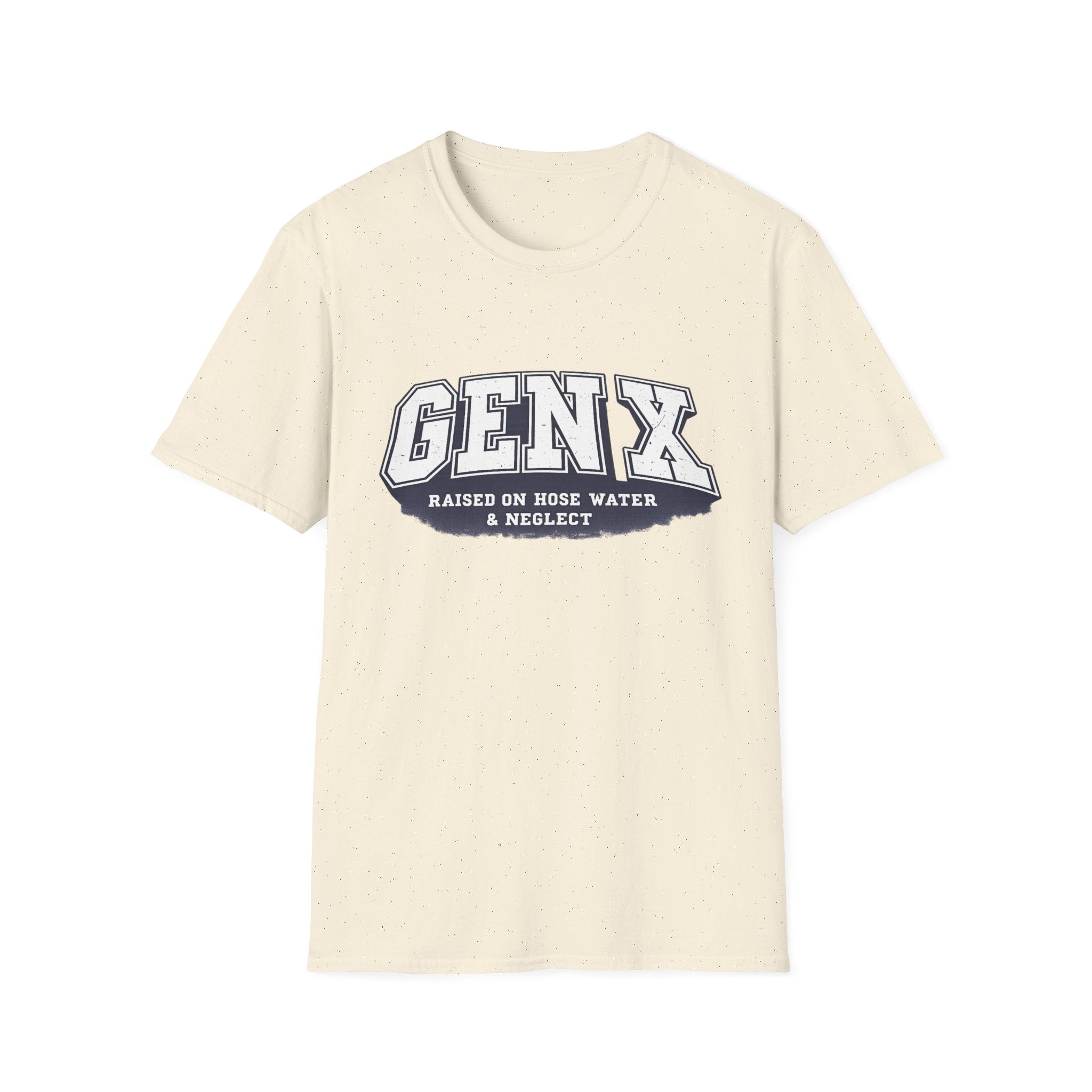 Gen X – Raised on Hose Water & Neglect Graphic T-Shirt
