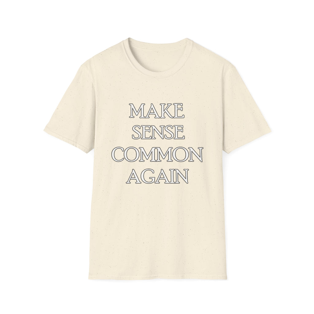 Make Sense Common Again Graphic Tee