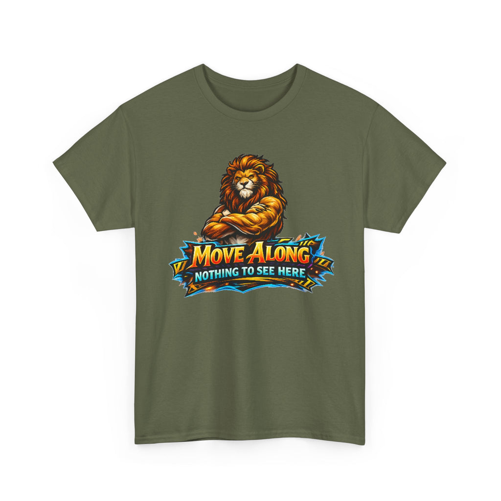 Move Along Nothing to See Here Lion Graphic T-Shirt