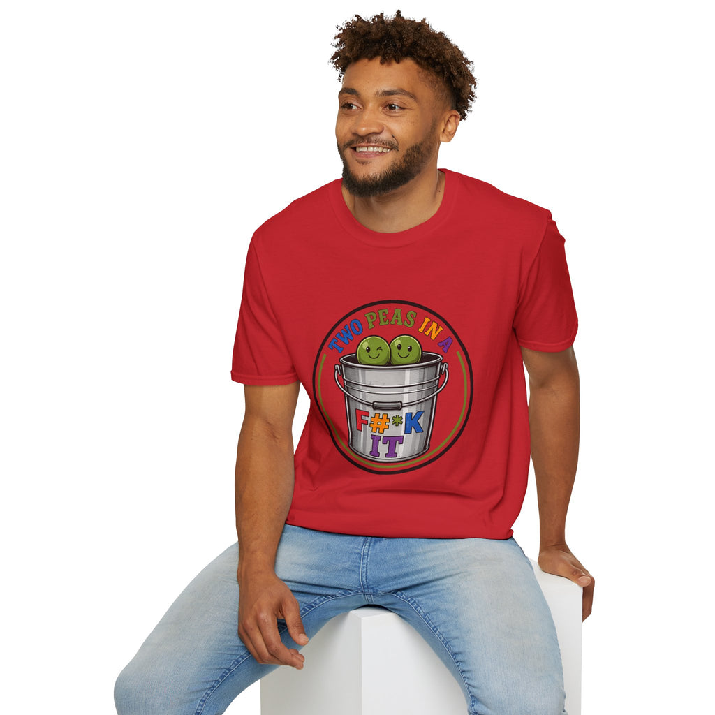 Two Peas in a colorful bucket, F#*k It  Graphic T-Shirt