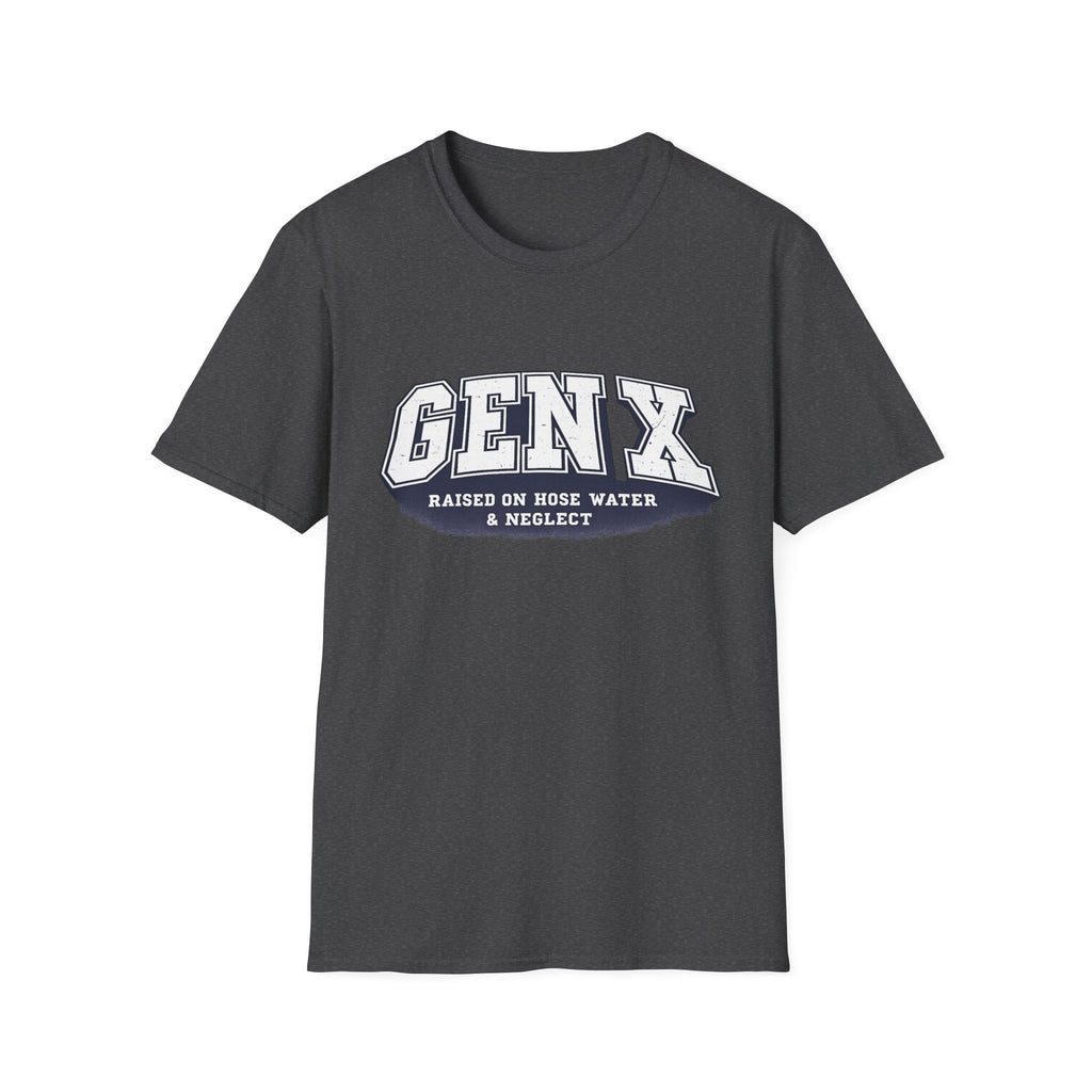 Gen X – Raised on Hose Water & Neglect Graphic T-Shirt