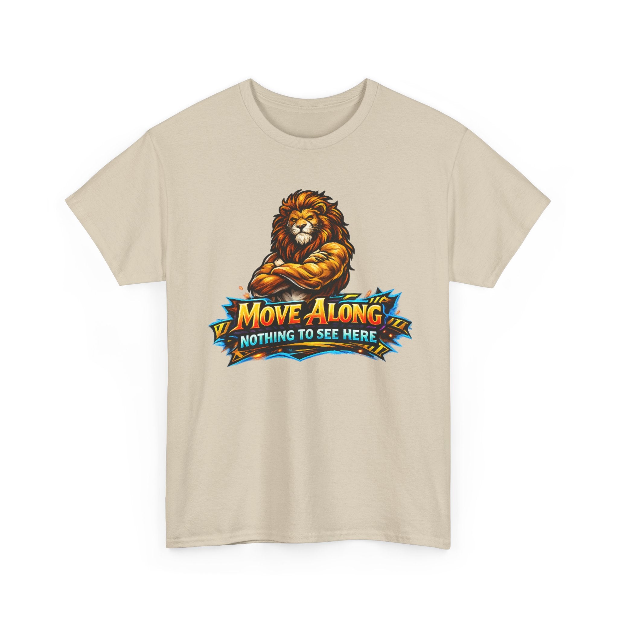 Move Along Nothing to See Here Lion Graphic T-Shirt
