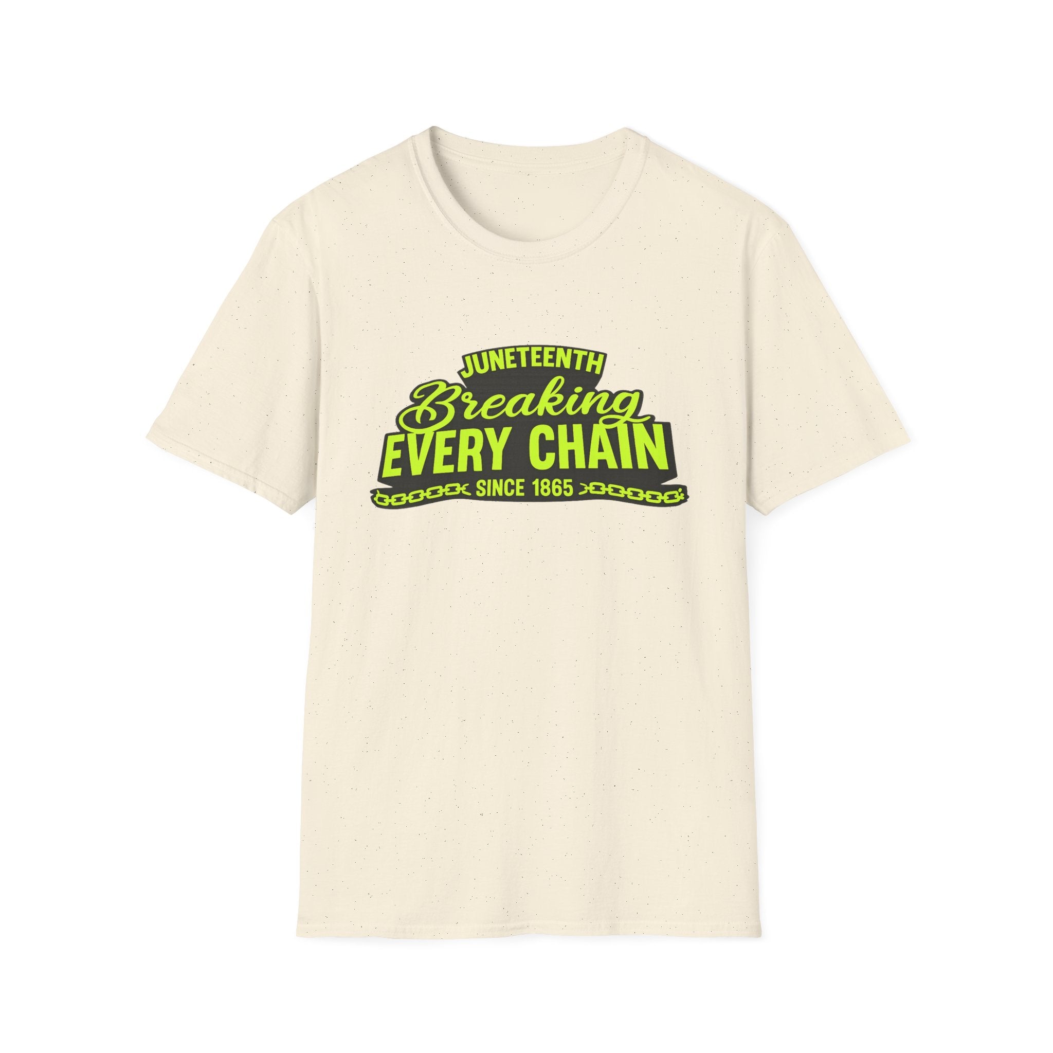 Juneteenth – Breaking Every Chain Since 1865 Graphic T-Shirt