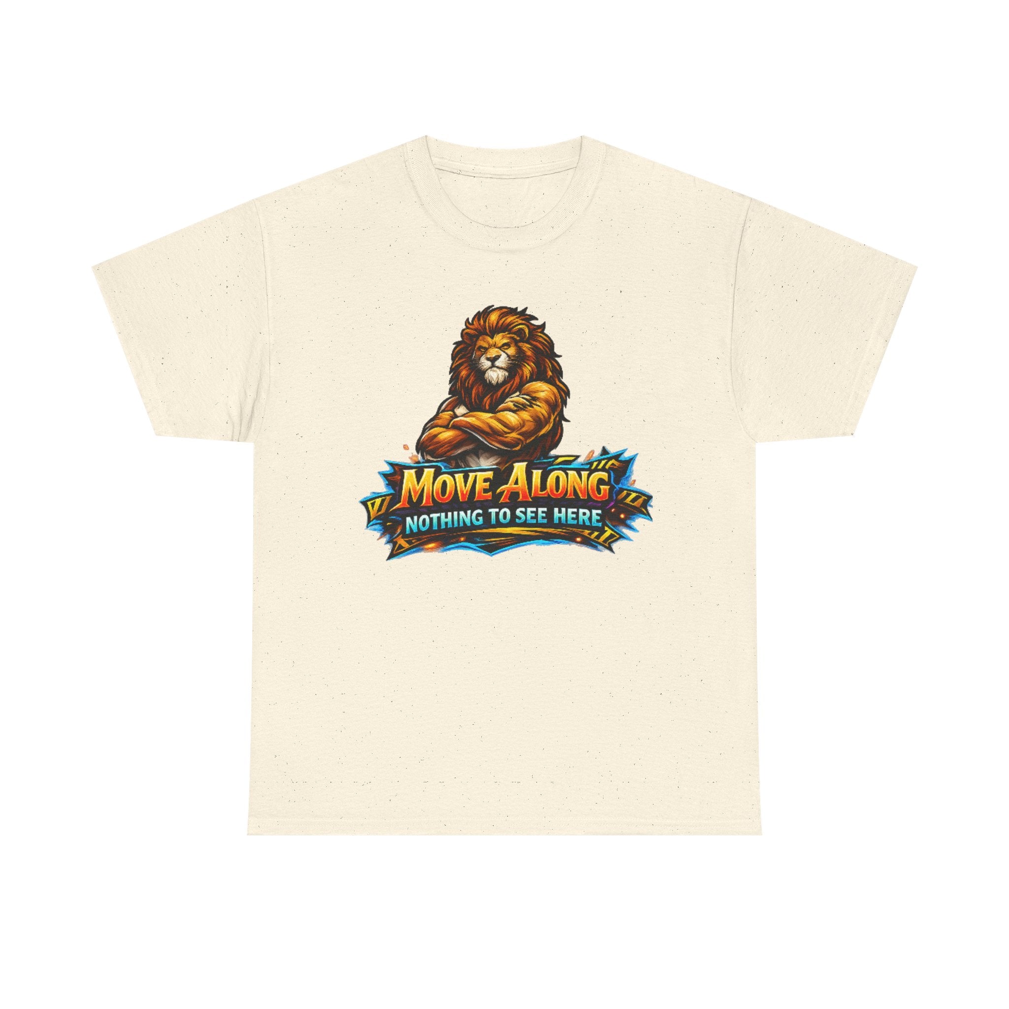 Move Along Nothing to See Here Lion Graphic T-Shirt