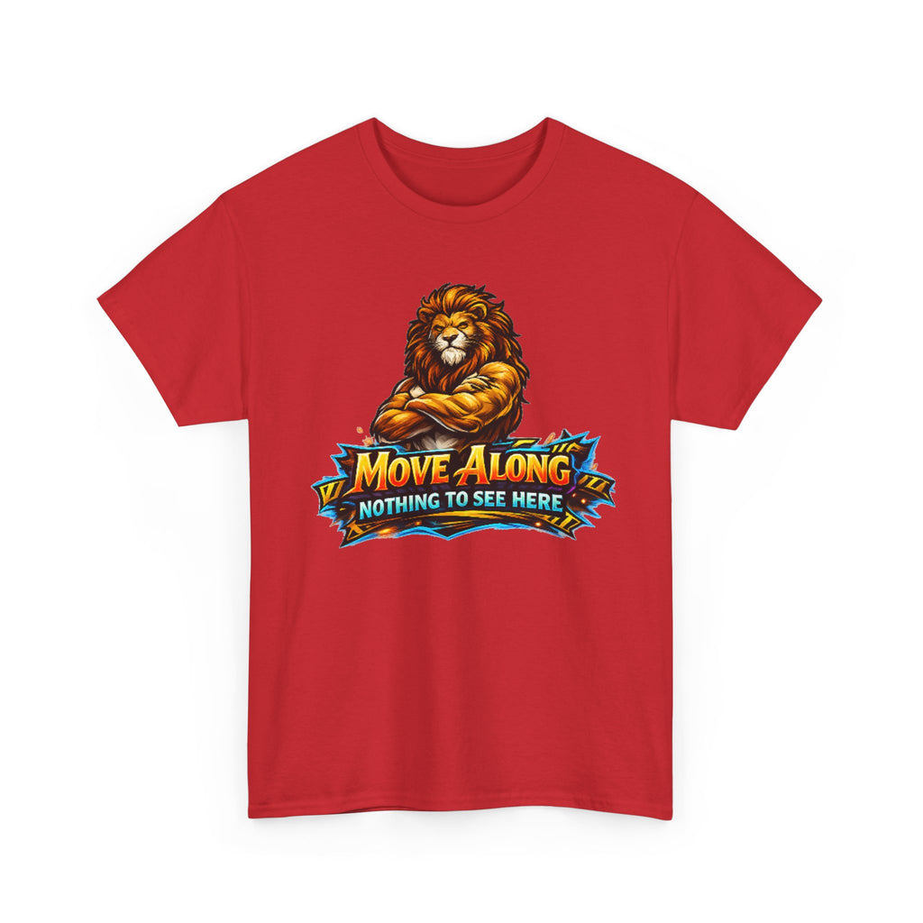 Move Along Nothing to See Here Lion Graphic T-Shirt