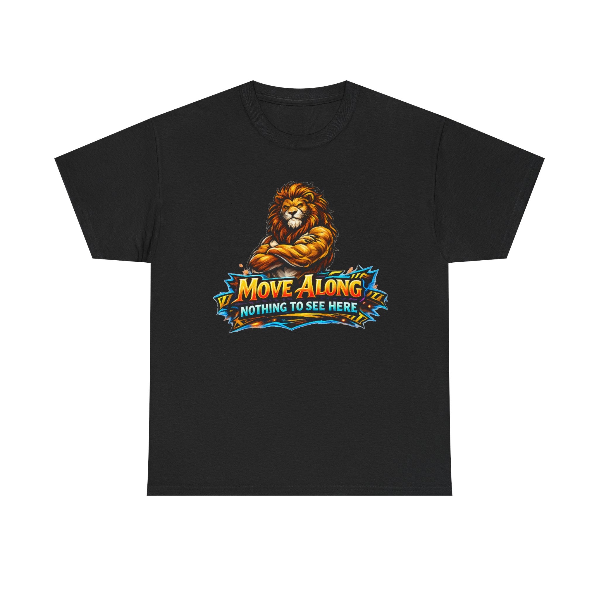 Move Along Nothing to See Here Lion Graphic T-Shirt